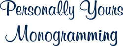 Personally Yours Monogramming